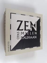 Zen : opas mielenrauhaan