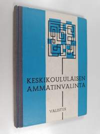 Keskikoululaisen ammatinvalinta