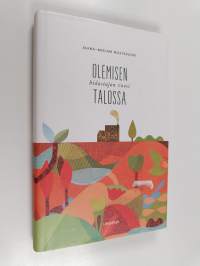 Olemisen talossa : hidastajan vuosi