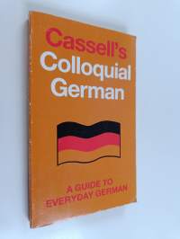 Cassell&#039;s colloquial German : a handbook of idiomatic usage