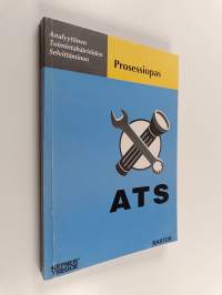 Prosessiopas : analyyttinen toimintahäiriöiden selvittäminen : ATS