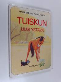 Tuiskun uusi ystävä