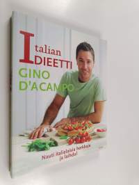 Italian dieetti : nauti italialaisia herkkuja ja laihdu!