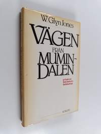 Vägen från Mumindalen : en bok om Tove Janssons författarskap