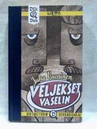 Veljekset Vaselin : salapoliisiromaani