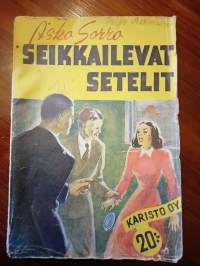 Seikkailevat setelit : veijariromaani