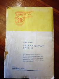 Seikkailevat setelit : veijariromaani