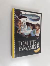 Tom Tits faktamix
