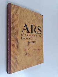Ars grammatica : latinan kielioppi