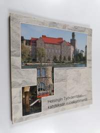 Helsingin Työväentalon kahdeksan vuosikymmentä