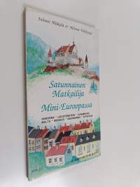 Satunnainen matkailija mini-Euroopassa : Andorra, Liechtenstein, Luxemburg, Malta, Monaco, San Marino ja Vatikaani