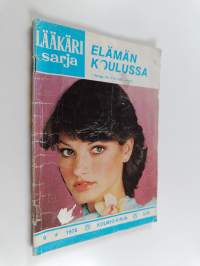 Lääkärisarja nro 9/1976 : Elämän koulussa