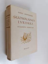 Suomalainen lyriikka Juhani Siljosta Kaarlo Sarkiaan