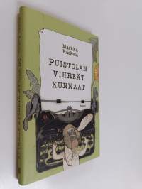 Puistolan vihreät kunnaat : kaneja, hyötykapineita, taiteilijaelämää