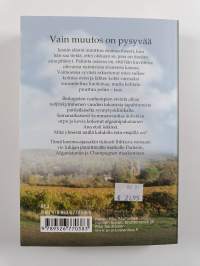 Vain muutos on pysyvää : romaani (UUSI)