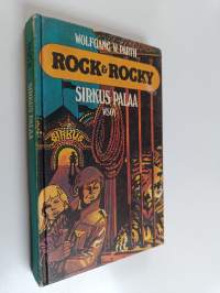 Rock &amp; Rocky : sirkus palaa