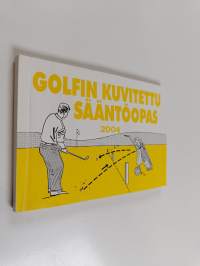 Golfin kuvitettu sääntöopas 2004