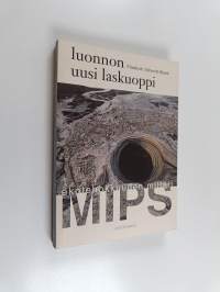 Luonnon uusi laskuoppi : ekotehokkuuden mittari MIPS