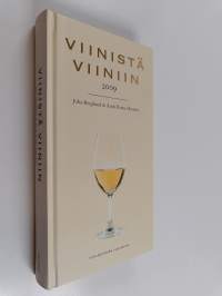 Viinistä viiniin 2009 : viininystävän vuosikirja