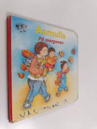 Aamulla = På morgonen