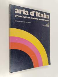 Aria d&#039;Italia : Prime letture italiane per stranieri