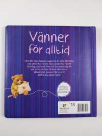 Vänner för alltid : [en liten berättelse om vänskap]