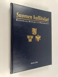 Suomen hallitsijat : kuninkaat, keisarit ja presidentit