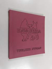 Havauksia (signeerattu, tekijän omiste)