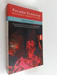 Palmer Eldritch : kolmesti merkitty mies