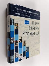 Suomen musiikin historia 3 : Uuden musiikin kynnyksellä : 1907-1958