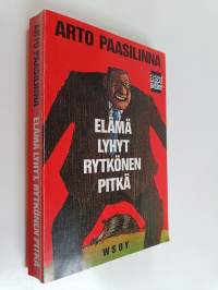 Elämä lyhyt, Rytkönen pitkä