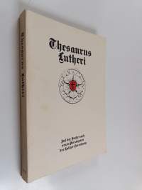 Thesaurus Lutheri : Auf der Suche nach neuen Paradigmen der Luther-Forschung: Referate des Luther-Symposiums in Finnland 11.-12. November 1986