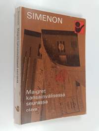 Maigret kansainvälisessä seurassa