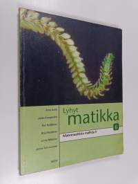 Lyhyt matikka 6 : Matemaattisia malleja 2