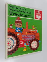 William Bee&#039;s Wonderful World of Tractors and Farm Machines
