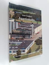 Juustomaito : Keski-Pohjan juustokunta 1965-1998 - Keski-Pohjan juustokunta 1965-1998 (signeerattu)