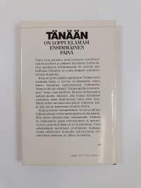 Tänään on loppuelämäsi ensimmäinen päivä