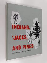 Indians, &#039;jacks, and Pines - A History of Saginaw