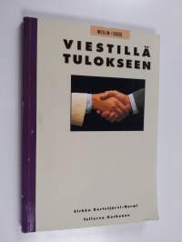 Viestillä tulokseen