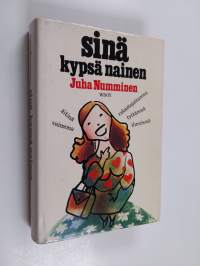 Sinä kypsä nainen