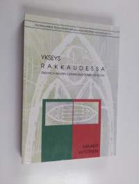 Ykseys rakkaudessa : Friedrich Heilerin evankeliskatolinen ohjelma