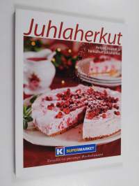 Juhlaherkut : helpot, nopeat ja herkulliset juhlaherkut