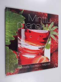 Minttumansikat : raikkaita booleja - helposti
