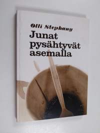 Junat pysähtyvät asemalla (signeerattu)