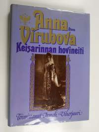 Anna Virubova : keisarinnan hovineiti
