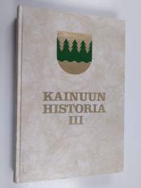 Kainuun historia 3 : Hallinto ja kulttuuri 1720-luvulta 1980-luvulle