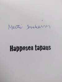 Happosen tapaus : kyyditysten ja lapualaisajan kertomukset Heinävedellä (signeerattu)