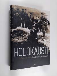 Holokausti : tapahtumat ja tulkinnat
