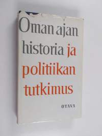 Oman ajan historia ja politiikan tutkimus