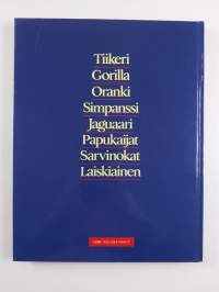 Sademetsät : tiikeri, gorilla, oranki, simpanssi, jaguaari, papukaijat, sarvinokat, laiskiainen